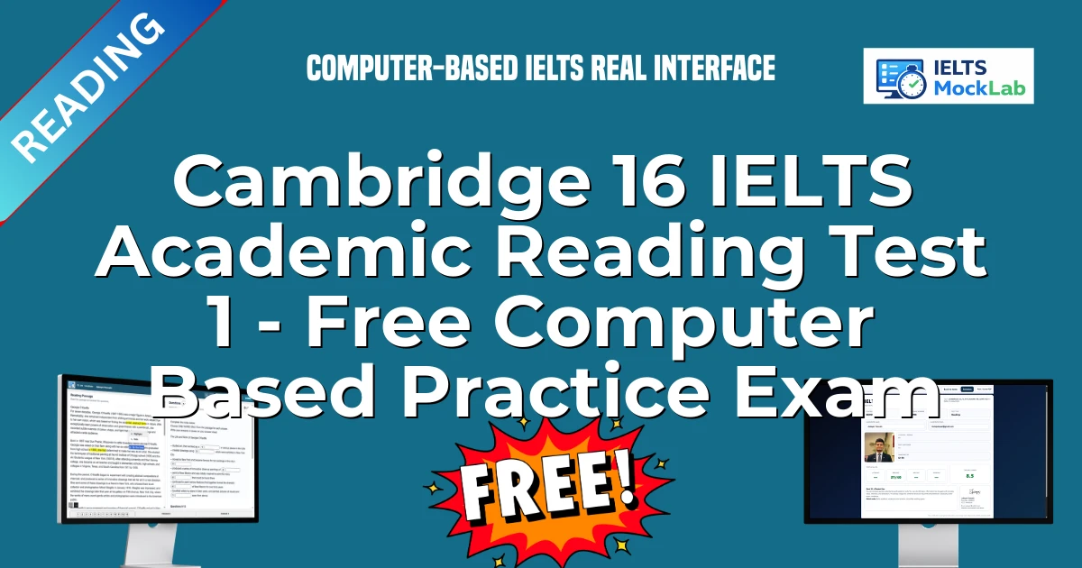 Cambridge 16 IELTS Academic Reading Test 1 - Free Computer Based Practice Exam featured image