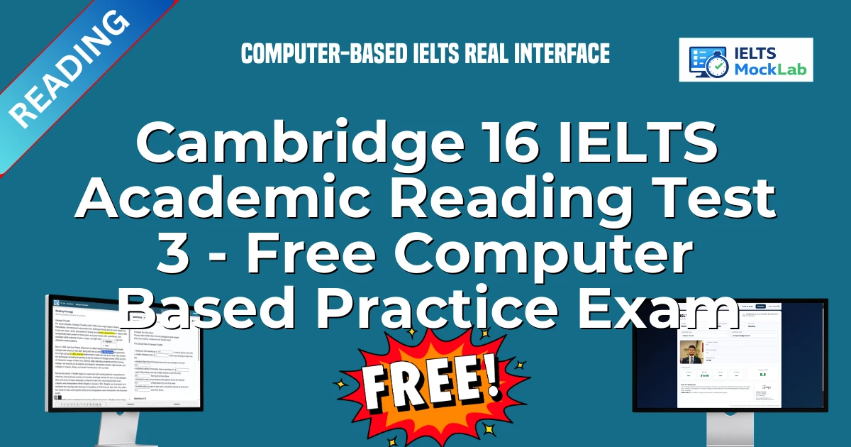 Cambridge 16 IELTS Academic Reading Test 3 - Free Computer Based Practice Exam featured image