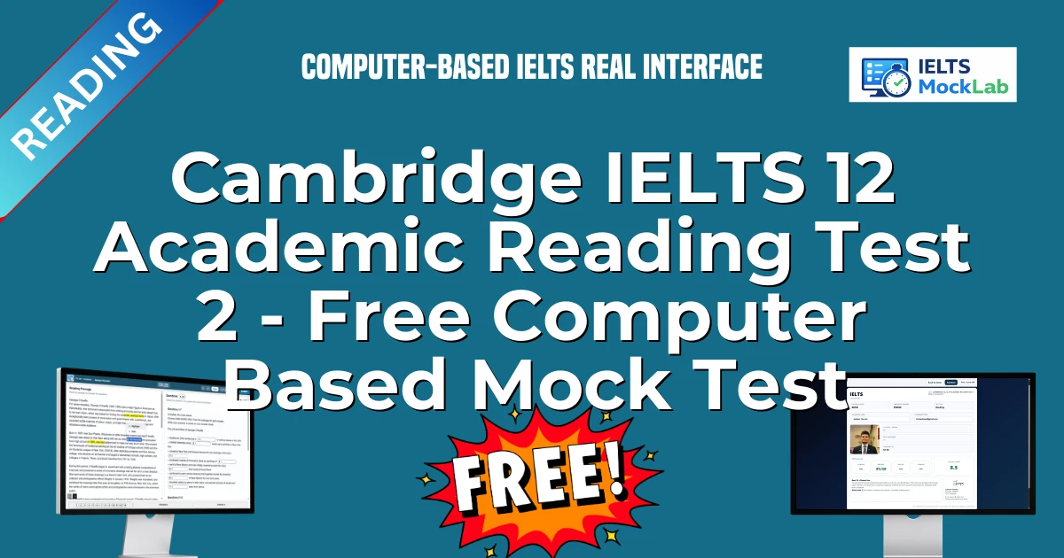 Cambridge IELTS 12 Academic Reading Test 2 - Free Computer Based Mock Test featured image